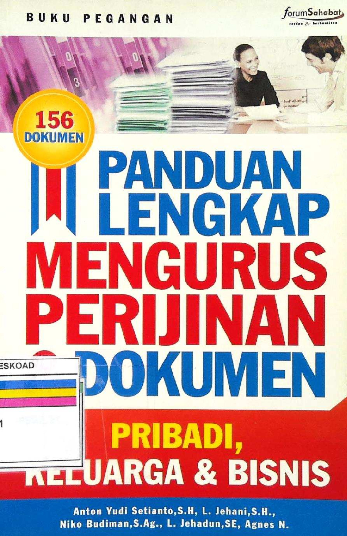 Panduan Lengkap Mengurus Perijinan & Dokumen Pribadi, Keluarga & Bisnis